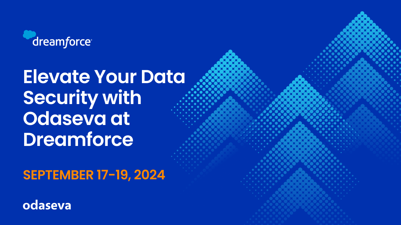 Elevate Your Data Security with Odaseva at Dreamforce